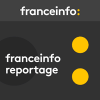 France Info podcast France info reportage avec Edwige Coupez et Patrick de Saint-Exupéry