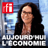RFI podcast Aujourd'hui l'économie avec Dominique Baillard