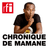 RFI podcast Chronique de Mamane avec Mamane