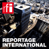 RFI podcast Reportage International RFI