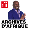 RFI podcast Archives d'Afrique avec  Alain Foka