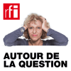 RFI podcast Autour de la question avec Caroline Lachowsky