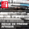 RFI podcast Revue de presse Afrique avec Frédéric Couteau ou Norbert Navarro