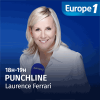 Europe 1 podcast Punchline avec Laurence Ferrari