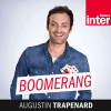 France Inter podcast Boomerang avec Augustin Trapenard