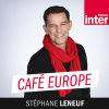 France Inter podcast Café europe avec Stéphane Leneuf