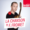France Inter podcast La chanson de Frédéric Fromet avec Frédéric Fromet