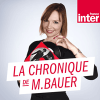 France Inter podcast La chronique de Mélanie Bauer avec Mélanie BAUER