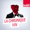 France Inter podcast La Chronique vin avec Jérôme Gagnez