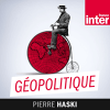 France Inter podcast Géopolitique France Inter avec Pierre Haski
