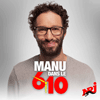 NRJ podcast Manu dans le 6/10 avec Manu Levy