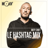 Mouv radio podcast Le Hashtag Mix avec DJ Dirty Swift