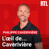 RTL podcast L'œil de Philippe Caverivière