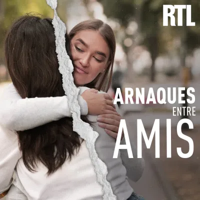 Podcast Arnaques entre amis