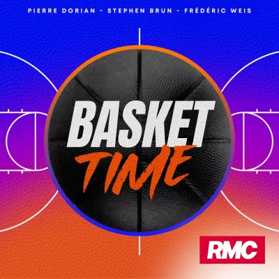 RMC podcast Basket Time avec Cyril Mejane,Fred Weis,Pierre Dorian,Stephen Brun