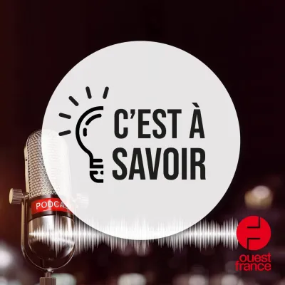 Podcast C'est à savoir
