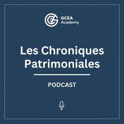 Podcast Chroniques Patrimoniales