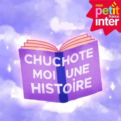 Podcast Chuchote-moi une histoire