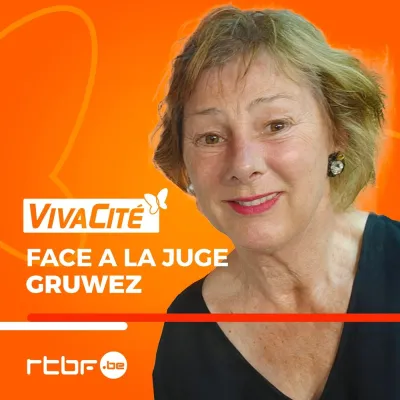 Podcast Face à la juge Gruwez