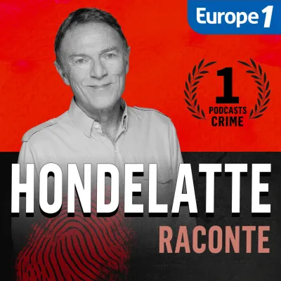 Podcast Hondelatte Raconte