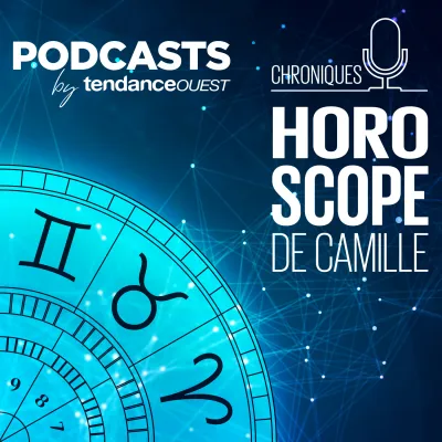 Podcast Horoscope de Camille