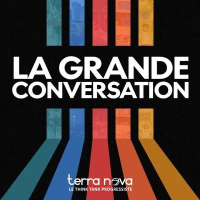 Podcast La Grande Conversation