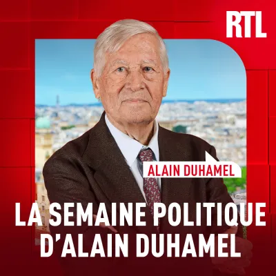 Podcast La semaine politique d'Alain Duhamel