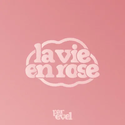 La vie en rose