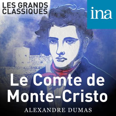 Podcast Le Comte de Monte-Cristo