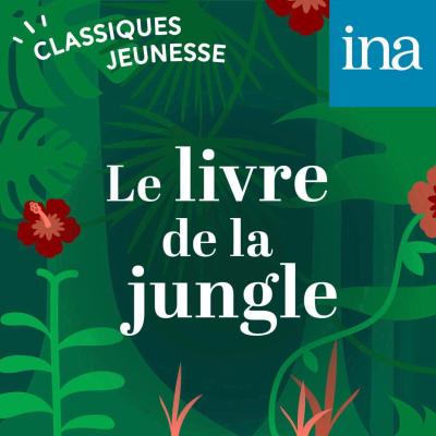 Podcast Le Livre de la jungle