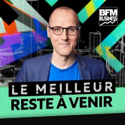 Podcast Le meilleur reste à venir