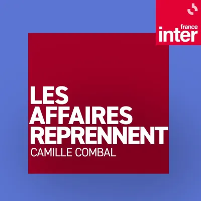 Podcast Les affaires reprennent