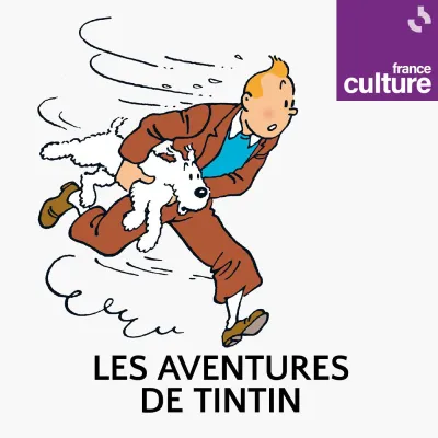 Podcast Les Aventures de Tintin