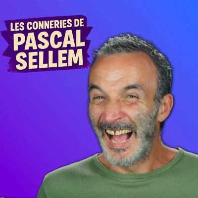 Les Canulars de Pascal Sellem