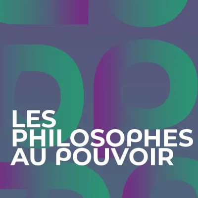 Podcast Les Philosophes au pouvoir
