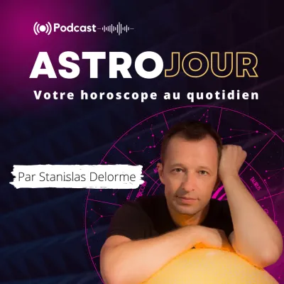 Podcast Votre horoscope au quotidien