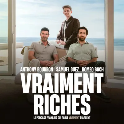 Podcast Vraiment Riches