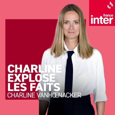 Podcast Le billet de Charline Vanhoenacker France Inter