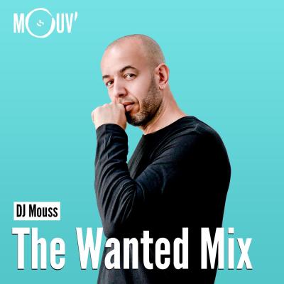 Mouv radio podcast The Wanted Mix avec DJ Mouss et Eklips