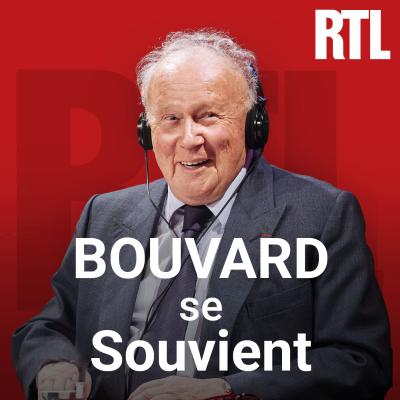 Podcast Bouvard se souvient RTL