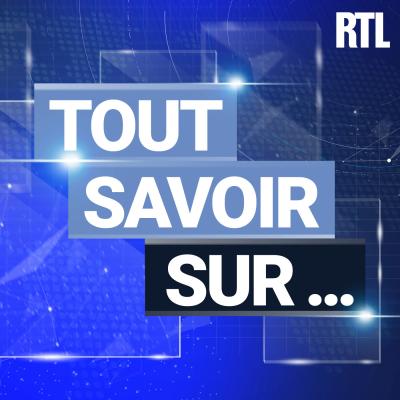 RTL podcasts Tout savoir sur...