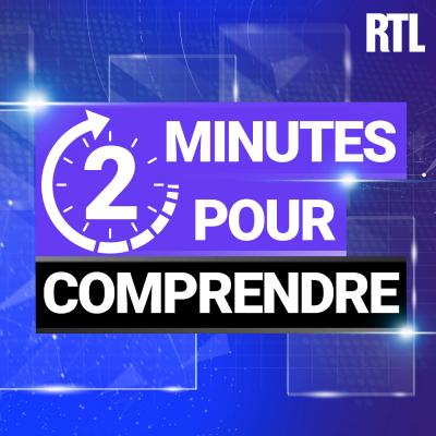 RTL podcast 2 minutes pour comprendre