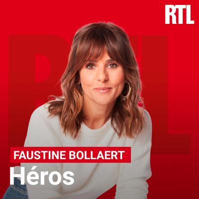 RTL podcast Héros avec Faustine Bollaert