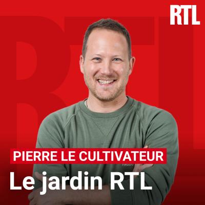 RTL podcast Le Jardin avec Pierre Le Cultivateur