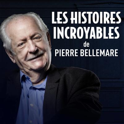 RTL podcasts Les histoires incroyables de Pierre Bellemare