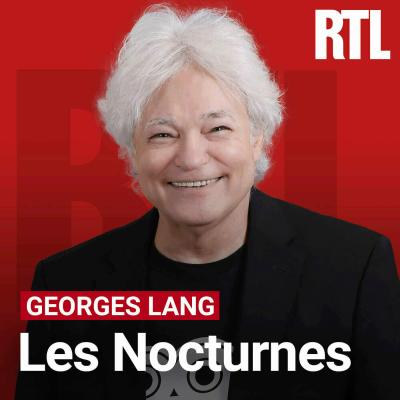 Podcast Les Nocturnes RTL par Georges Lang