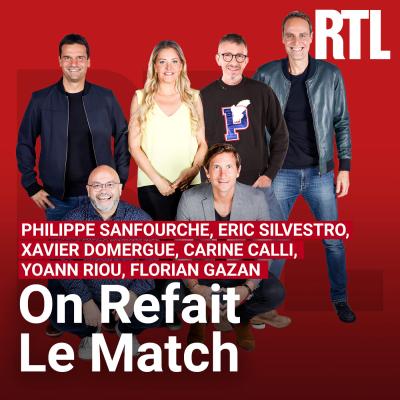 Podcast On refait le match RTL avec Christian Ollivier