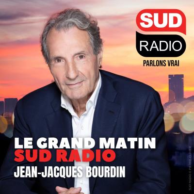 Sud radio podcast le grand matin Jean-jacques Bourdin