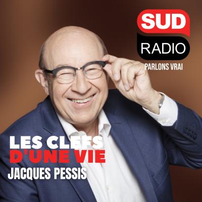 Sud Radio podcast Les clefs d'une vie avec Jacques Pessis