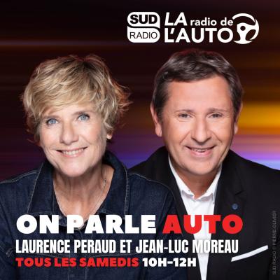 Sud Radio podcast On parle auto avec Jean-Luc MOREAU et Laurence Peraud